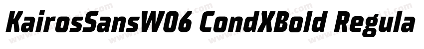 KairosSansW06 CondXBold Regular字体转换